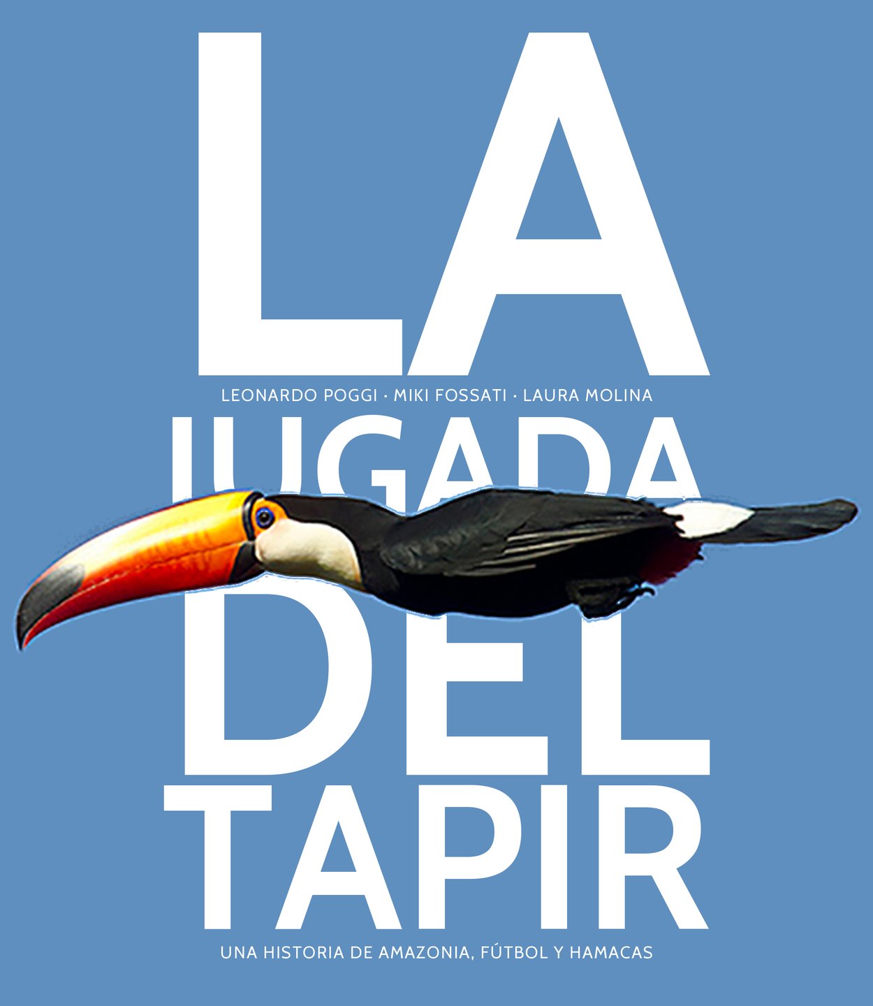 La jugada del tapir — Una historia de Amazonia, fútbol y hamacas